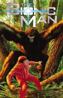 The bionic man. Volume 2, issue 11-16, Bigfoot