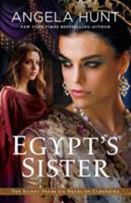 Egypt's sister : a novel of Cleopatra 
