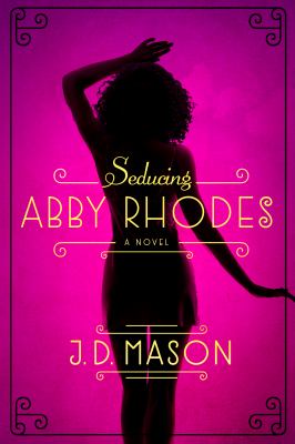 Seducing Abby Rhodes 