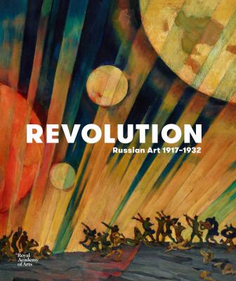 Revolution : Russian art 1917-1932 