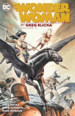 Wonder Woman by Greg Rucka. Volume 2 