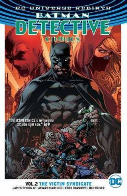 Batman Detective Comics. Volume 2, The victim syndicate 