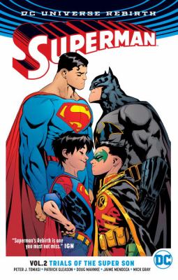Superman. Vol. 2, Trials of the super son 