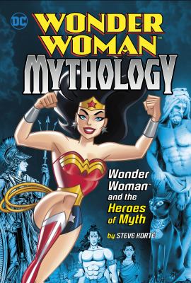 Wonder Woman and the heroes of myth 