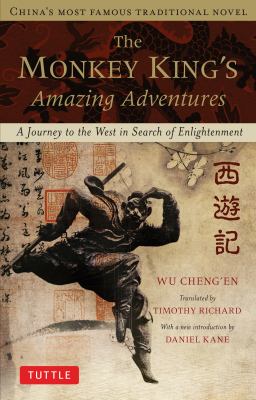 The monkey king's amazing adventures : a journey to the west in search of enlightenment 