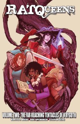Rat Queens. Volume 2, issue 6-10, The far reaching tentacles of N'Rygoth