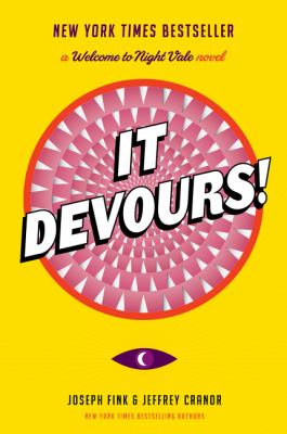 It devours! : a Welcome to Night Vale novel 
