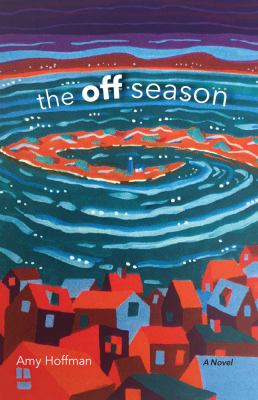 The off season : [a novel] 
