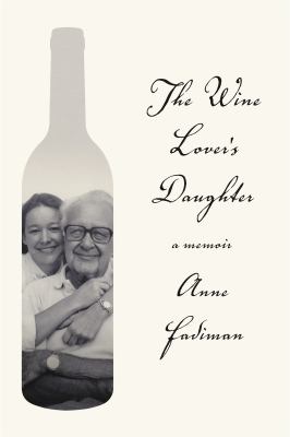 The wine lover's daughter : a memoir 