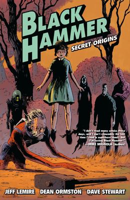 Black Hammer. 1, Secret origins 