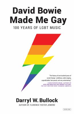 David Bowie made me gay : 100 years of LGBT music 