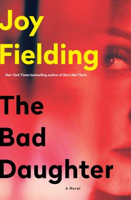 The bad daughter : a novel 