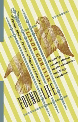 Found life : poems, stories, comics, a play, & an interview 