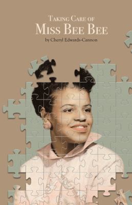 Taking care of Miss Bee Bee : stories by a daughter extraordinaire 