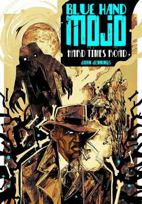Blue hand mojo. Hard times road 