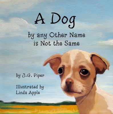 A dog by any other name is not the same 