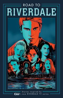 Road to Riverdale. Volume one 