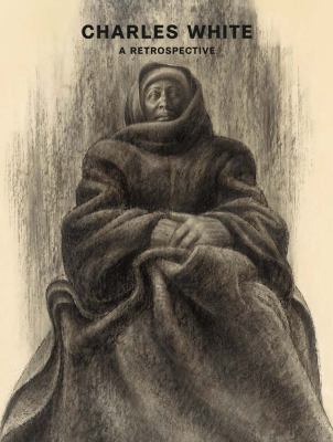 Charles White : a retrospective 