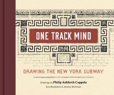 One-track mind : drawing the New York subway 