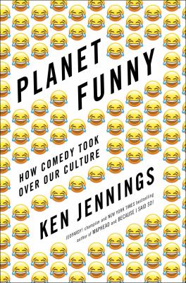 Planet funny : how comedy took over our culture 