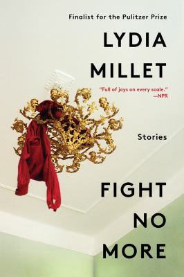 Fight no more : stories 