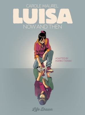 Luisa now and then 