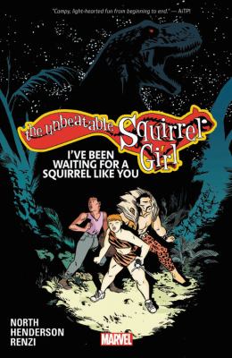 The unbeatable Squirrel Girl. Vol. 7, I've been waiting for a squirrel like you 
