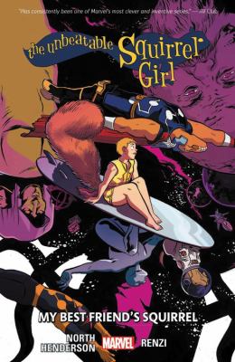 The Unbeatable Squirrel Girl. vol. 8, My best friend's squirrel 