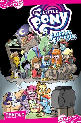 My Little Pony : friends forever omnibus.