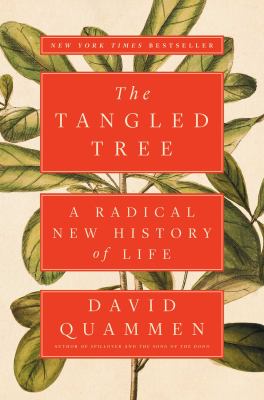 The tangled tree : a radical new history of life 