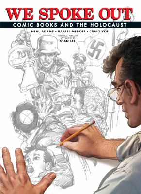 We spoke out : comic books and the Holocaust 
