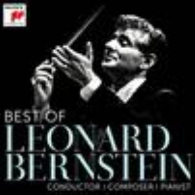 Best of Leonard Bernstein : conductor, composer, pianist.