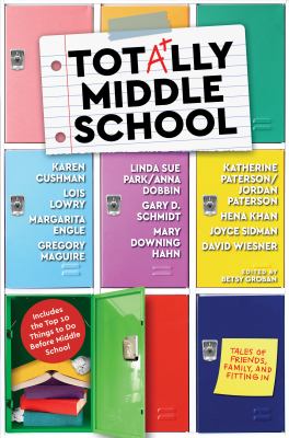 TotA+lly middle school : tales of family, friends, and fitting in 