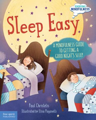 Sleep easy : a mindfulness guide to getting a good night's sleep 