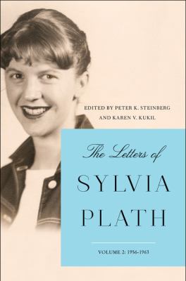 The letters of Sylvia Plath. Volume II, 1956-1963 