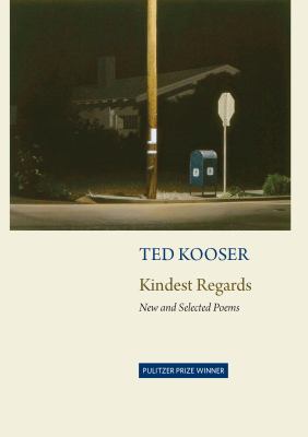 Kindest regards : new and selected poems 