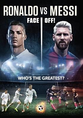 Ronaldo vs. Messi : face off! 