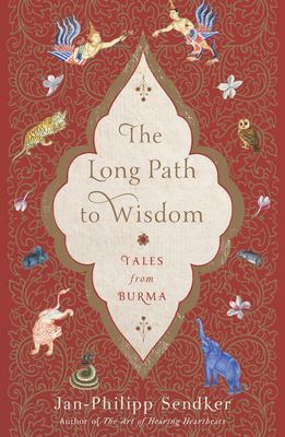 The long path to wisdom : tales from Burma 