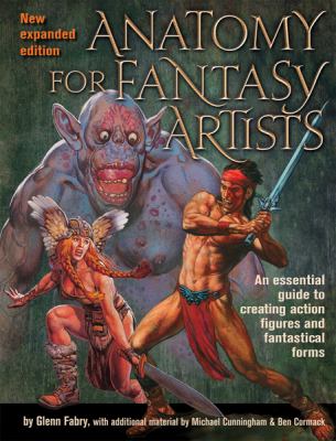 Anatomy for fantasy artists : an essential guide to creating action figures and fantastical forms 