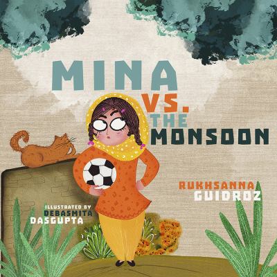 Mina vs. the monsoon 