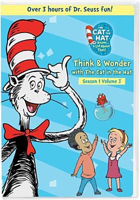 The Cat in the Hat knows a lot about that. Season 1. Volume 3, Think & wonder with the Cat in the Hat 