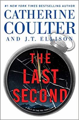 The last second : a Brit in the FBI thriller 