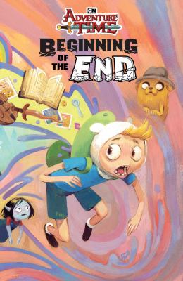 Adventure time : beginning of the end 