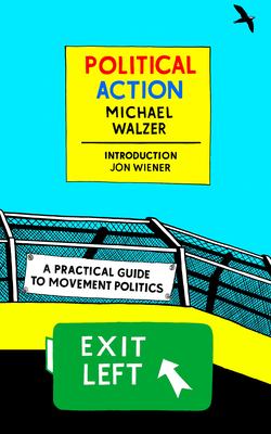 Political action : a practical guide to movement politics 