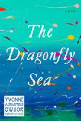 The dragonfly sea : a novel 