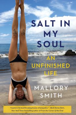 Salt in my soul : an unfinished life 