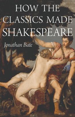 How the classics made Shakespeare 