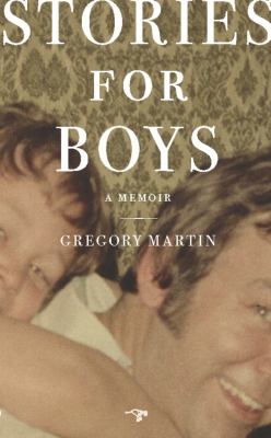 Stories for boys : a memoir 