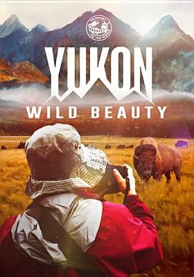 Yukon : wild beauty 