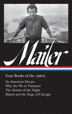 Norman Mailer : four books of the 1960s 